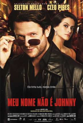 Filme Meu Nome Não é Johnny Nacional 2008