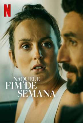 Filme Naquele Fim de Semana 2022