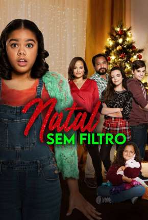 Filme Natal Sem Filtro 2022