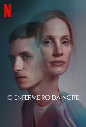 Filme O Enfermeiro da Noite 2022