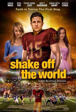 Filme O Primeiro Passo - Shake Off the World 2016