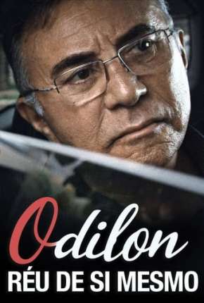 Filme Odilon, O Réu de Si Mesmo 2022