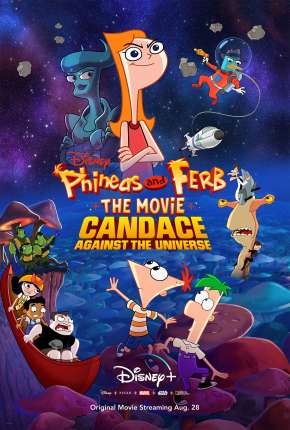 Filme Phineas and Ferb, O Filme - Candace Contra o Universo 2020