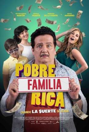 Filme Pobre Família Rica, Quando a Sorte Acaba 2022