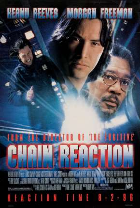 Filme Reação em Cadeia - Chain Reaction 1996