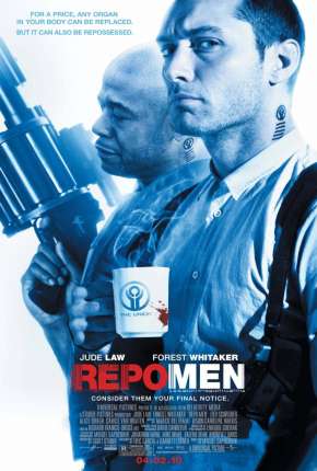 Filme Repo Men - O Resgate de Órgãos 2010