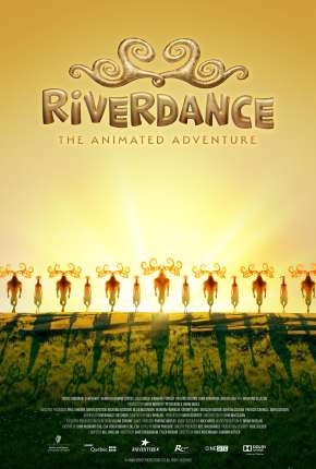 Filme Riverdance - Uma Aventura Dançante 2022