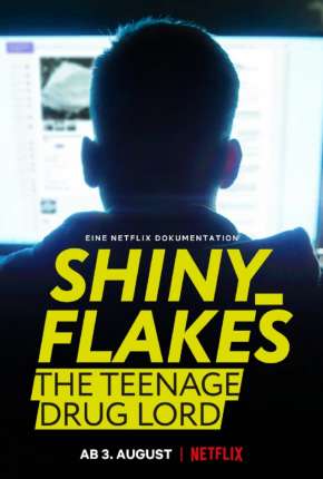 Filme Shiny_Flakes - Drogas Online 2021