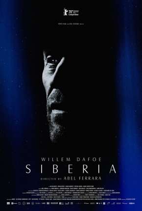 Filme Siberia - Legendado Willem Dafoe 2020