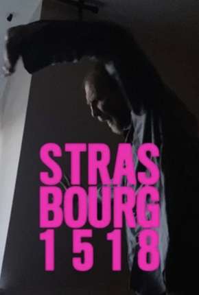 Filme Strasbourg 1518 - Legendado 2020