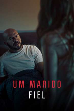 Filme Um Marido Fiel 2022