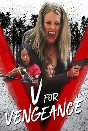 Filme V for Vengeance - Legendado 2022