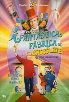 Filme A Fantástica Fábrica de Chocolate (Filme Clássico) 1971