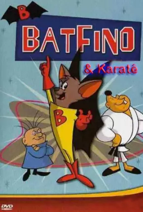 Desenho Batfino e Karate Kid / Batfink 1967