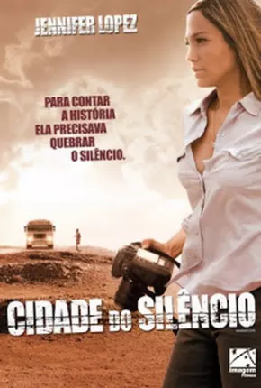 Filme Cidade do Silêncio 2007