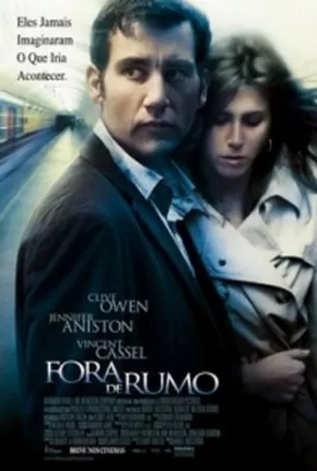 Filme Fora de Rumo 2005