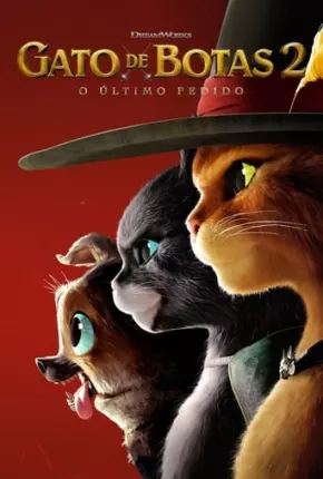 Filme Gato de Botas 2 - O Último Pedido 2022