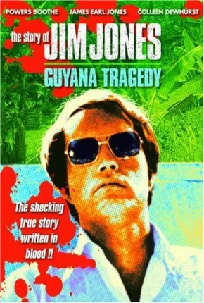 Filme Jim Jones, O Pastor do Diabo / Jim Jones - A Tragédia da Guyana 1980