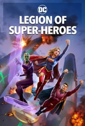 Filme Legião dos Super-Heróis 2023