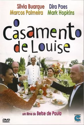 Filme O Casamento de Louise 2001