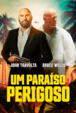 Filme Um Paraíso Perigoso 2023