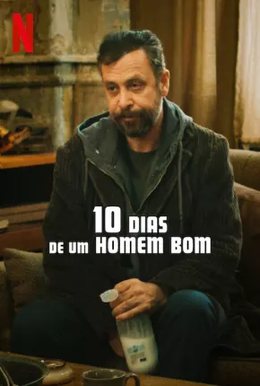 Filme 10 Dias de um Homem Bom 2023