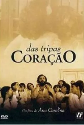 Filme Das Tripas Coração 1982