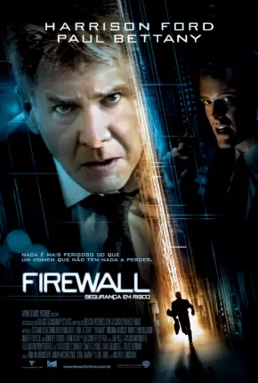 Filme Firewall - Segurança em Risco 2006