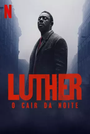 Filme Luther - O Cair da Noite 2023