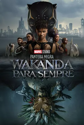 Filme Pantera Negra - Wakanda Para Sempre 2022