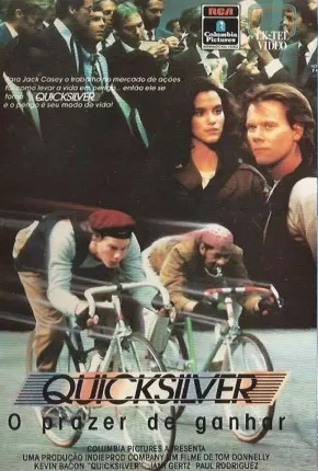 Filme Quicksilver - O Prazer de Ganhar 1986