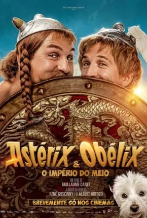 Filme Asterix e Obelix - O Império do Meio 2023