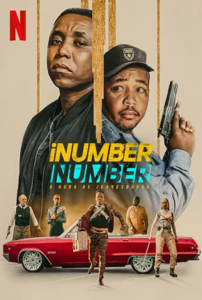 Filme iNumber Number - O Ouro de Joanesburgo 2023