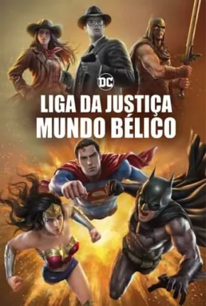 Filme Liga da Justiça - Mundo Bélico - Legendado 2023