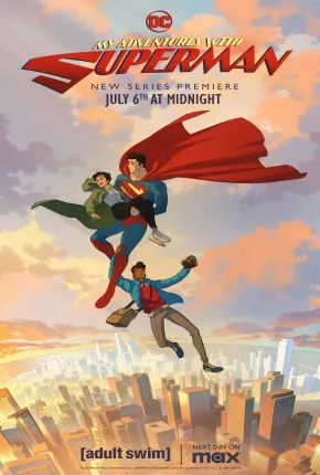 Desenho Minhas Aventuras com o Superman - 1ª Temporada 2023