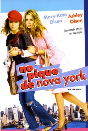 Filme No Pique de Nova York / New York Minute 2004