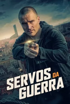 Filme Servos da Guerra 2020