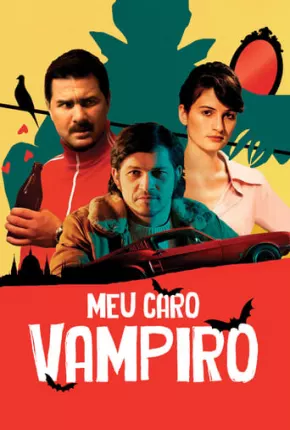 Filme Meu Caro Vampiro 2019