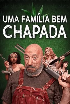 Filme Uma Família Bem Chapada 2019