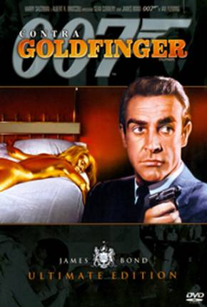 Filme 007 Contra Goldfinger / Goldfinger 1964