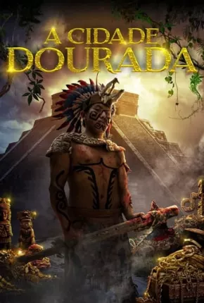 Filme A Cidade Dourada 2018