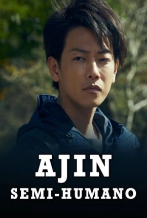 Filme Ajin - Semi-Humano 2017