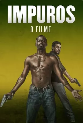 Filme Impuros - O Filme 2019