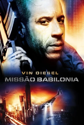 Filme Missão Babilônia - Babylon A.D. 2008