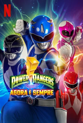 Filme Power Rangers - Agora e Sempre 2023