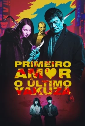 Filme Primeiro Amor, o Último Yakuza 2019