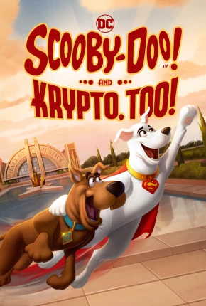 Filme Scooby-Doo e Krypto, o Supercão 2023