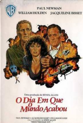 Filme O Dia em Que o Mundo Acabou / When Time Ran Out 1980