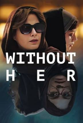 Filme Without Her - Legendado 2023