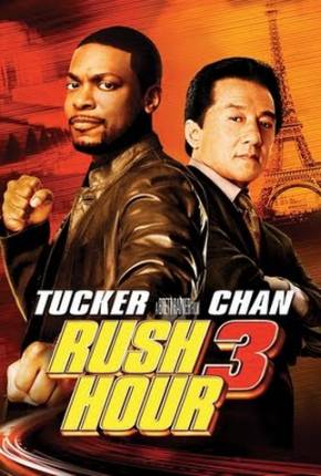 Filme A Hora do Rush 3 / Rush Hour 3 2007